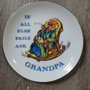 Vintage "If All Else Fails Ask Grandpa" Decorative Plate